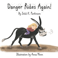 Danger Rides Again!