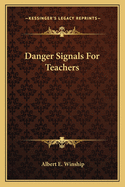 Danger Signals for Teachers