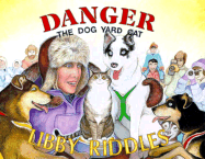 Danger: The Dog Yard Cat, with Tape - Riddles, Libby, and Gill, Shelley, and Cartwright, Shannon (Illustrator)