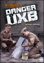 Danger UXB - Douglas Camfield; Ferdinand Fairfax; Roy Ward Baker