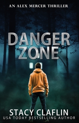 Danger Zone - Claflin, Stacy