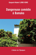 Dangereuse Com?die ? Bamako