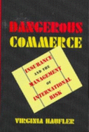 Dangerous Commerce: The Nlf's Foreign Relations and the Viet Nam War - Haufler, Virginia