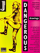 Dangerous Drawings: Interviews with Comix and Graphix Artists - Juno, Andrea