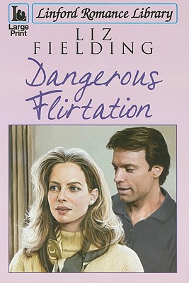 Dangerous flirtation - Fielding, Liz