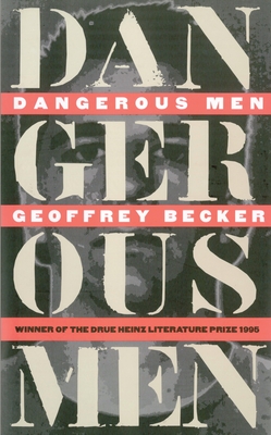 Dangerous Men - Becker, Geoffrey