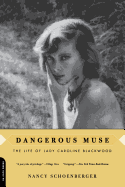 Dangerous Muse: The Life of Lady Caroline Blackwood