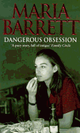 Dangerous Obsession - Barrett, Maria