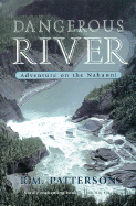 Dangerous River: Adventure on the Nahanni