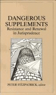 Dangerous Supplements: Resistance and Renewal in Jurisprudence