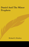 Daniel And The Minor Prophets