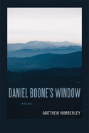 Daniel Boone's Window: Poems
