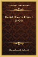 Daniel Decatur Emmet (1904)