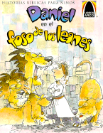 Daniel en el Foso de los Leones: Daniel 6.1-28 Ninos - Falcioni de Fritzler, Sandra E. (Editor), and Sharp, Chris (Illustrator)