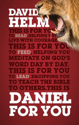 Daniel for You: For Reading, for Feeding, for Leading - Helm, David