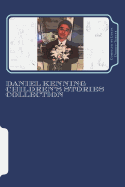 Daniel Kenning Children's Stories Collection: Compiled by Lynda Dobbin-Turner
