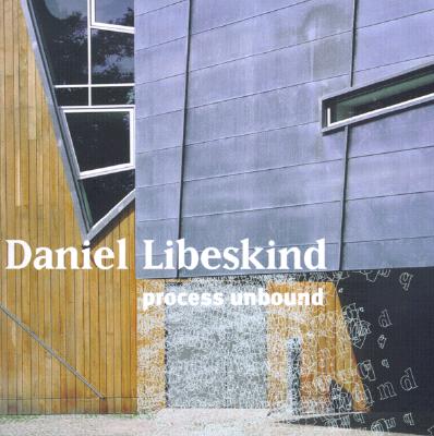 Daniel Libeskind - Libeskind, Daniel Archer, and Vidler, Anthony (Afterword by), and Betsky, Aaron (Introduction by)