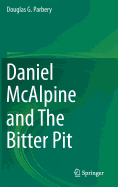 Daniel McAlpine and the Bitter Pit