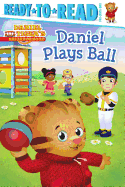 Daniel Plays Ball: Ready-To-Read Pre-Level 1
