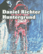 Daniel Richter - Richter, Daniel, and Kaiser, Philipp (Text by)