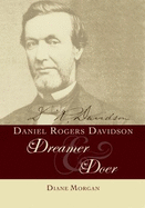Daniel Rogers Davidson: Dreamer & Doer
