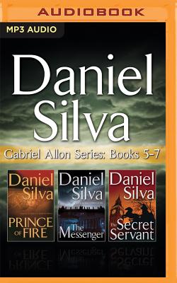 Daniel Silva - Gabriel Allon Series: Books 5-7: Prince of Fire, the Messenger, the Secret Servant - Silva, Daniel, and Barry, Guerin (Read by), and Lane, Christopher, Professor (Read by)