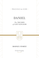 Daniel: The Triumph of God's Kingdom (ESV Edition)