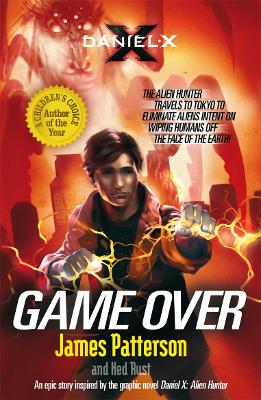 Daniel X: Game Over: (Daniel X 4) - Patterson, James