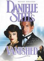 Danielle Steel: Vanished - George Kaczender