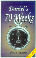 Daniel's 70 Weeks - Missler, Chuck, Dr.