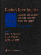 Daniel's Knee Injuries: Ligament and Cartilage Structure, Function, Injury, and Repair - Pedowitz, Robert A, MD, PhD, and O'Connor, John J (Editor), and Akeson, Wayne H (Editor)