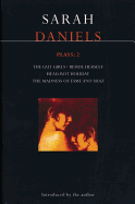 Daniels Plays: 2: Gut Girls; Beside Herself; Head-Rot Holiday; Madness of Esme and Shaz