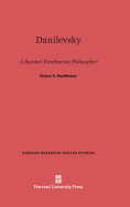 Danilevsky: A Russian Totalitarian Philosopher