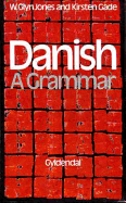 Danish: A Grammar - Jones, W G