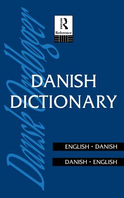 Danish Dictionary: Danish-English, English-Danish - Garde, Anna (Editor)