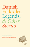Danish Folktales, Legends & Other Stories