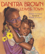 Danitra Brown Leaves Town - Grimes, Nikki