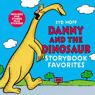 Danny and the Dinosaur Storybook Favorites: Includes 5 Stories Plus Stickers!