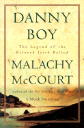 Danny Boy: The Legend of the Beloved Irish Ballad