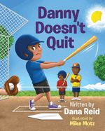 Danny Doesn't Quit