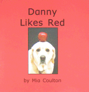 Danny Likes Red - Coulton, Mia