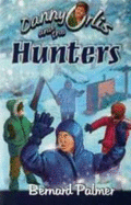 Danny Orlis and the Hunters - Palmer, Bernard