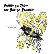 Danny the Crow and Bob the Farmer