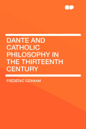 Dante and Catholic Philosophy in the Thirteenth Century