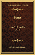 Dante: How to Know Him (1916)