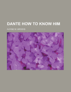 Dante How to Know Him