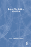 Dante: The Critical Complex
