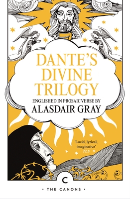 Dante's Divine Trilogy - Gray, Alasdair, and Alighieri, Dante