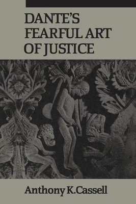 Dante's Fearful Art of Justice - Cassell, Anthony