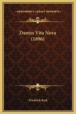 Dantes Vita Nova (1896) - Beck, Friedrich